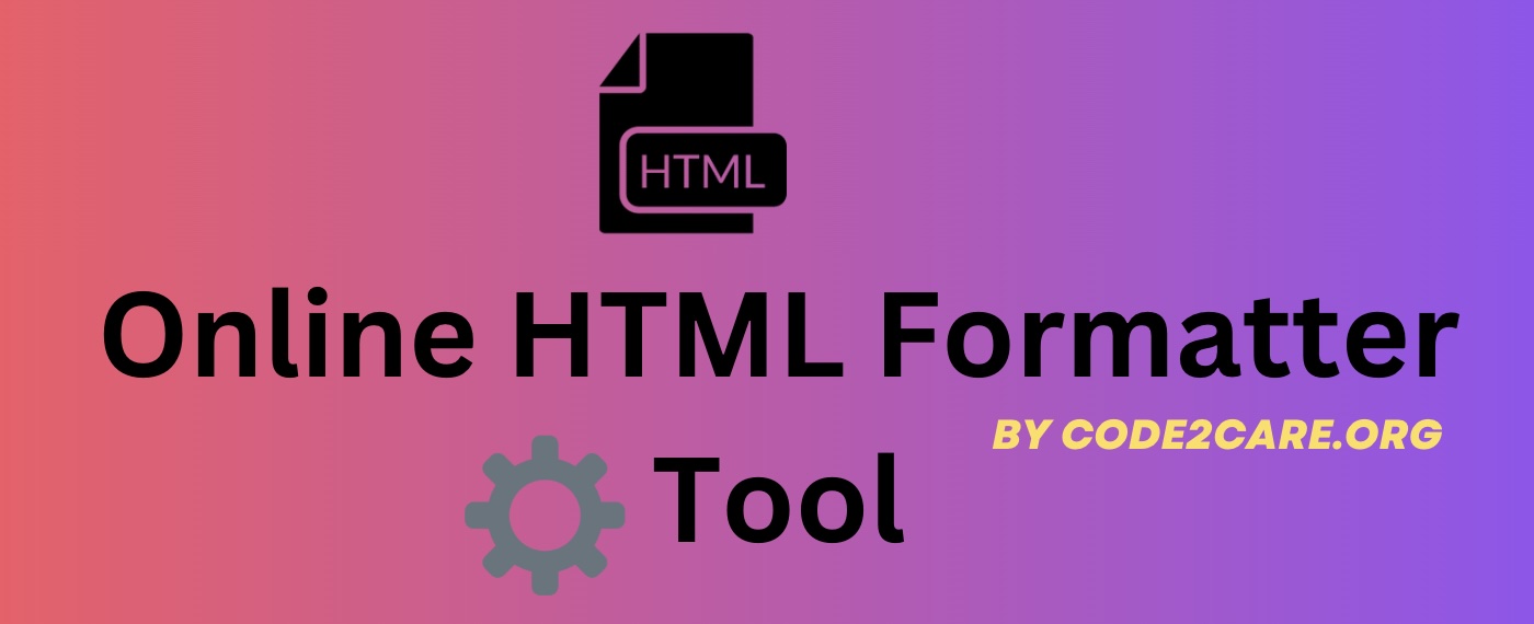 Online HTML Code Formatter Tool - Code2care